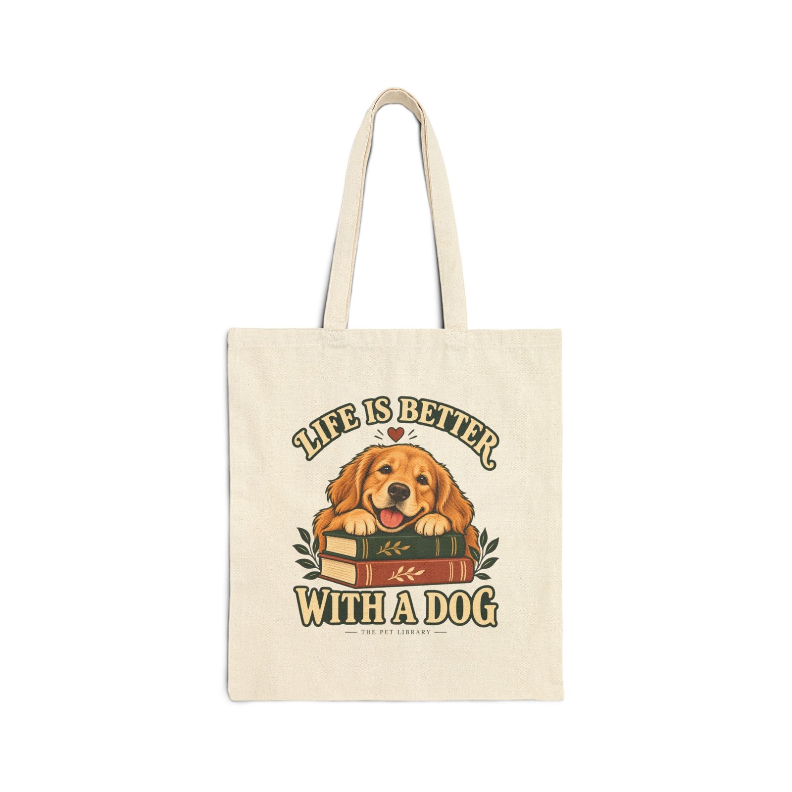 Tote Bag — "Life Is Better With a Dog" Canvas Tote for Dog Lovers