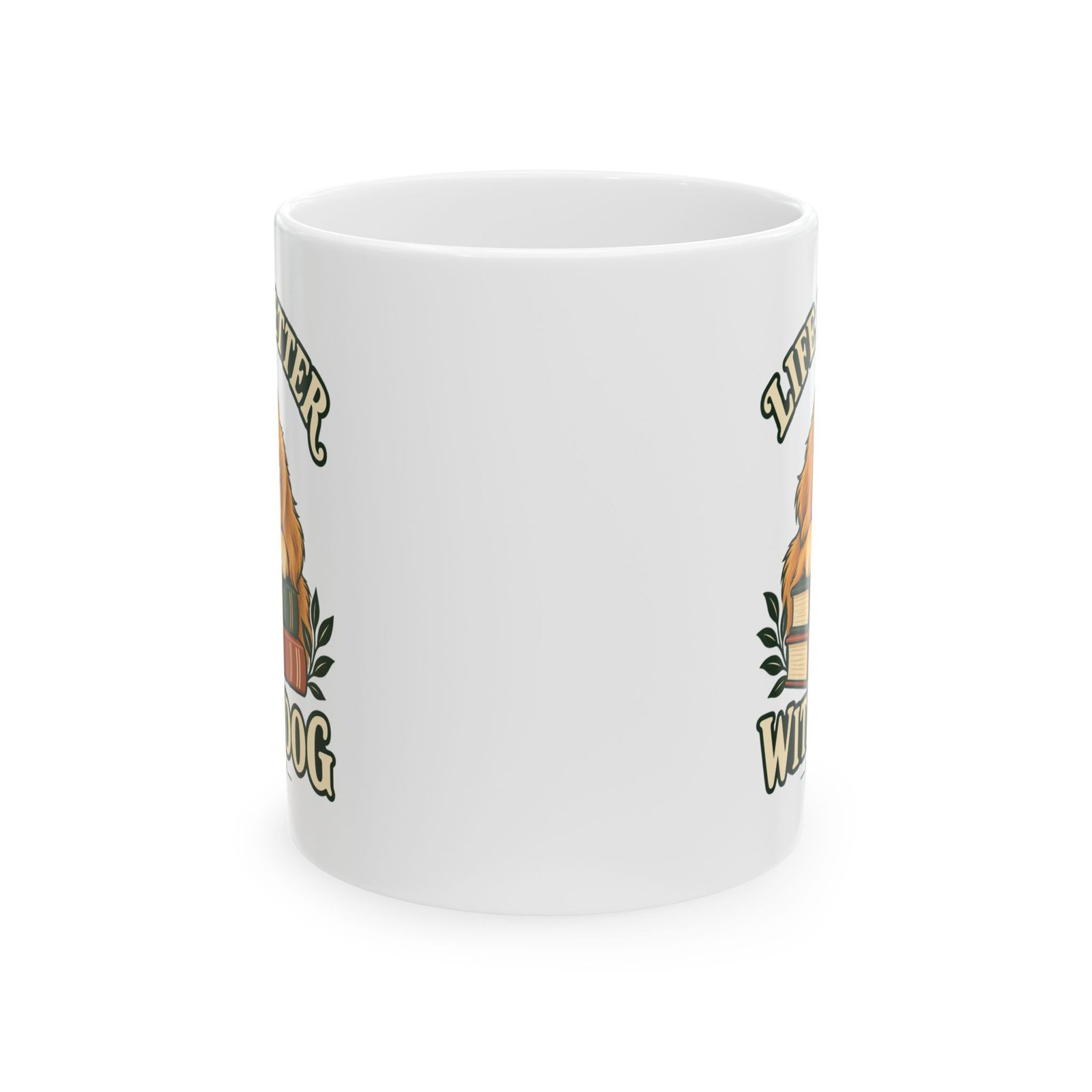 Dog Lover Ceramic Mug — "Life Better With Dog" Coffee Cup (11oz, 15oz)
